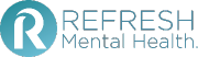 Refresh Mental Health